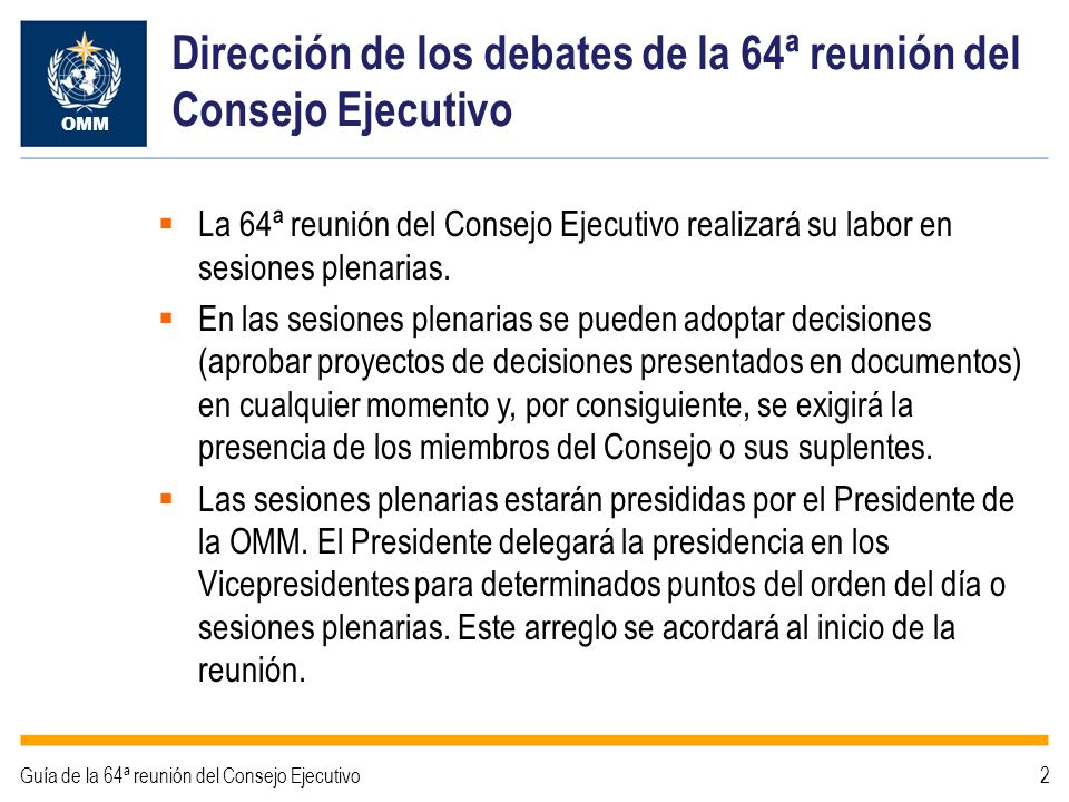 Dirección de los debates de la 64ª reunión del Consejo Ejecutivo