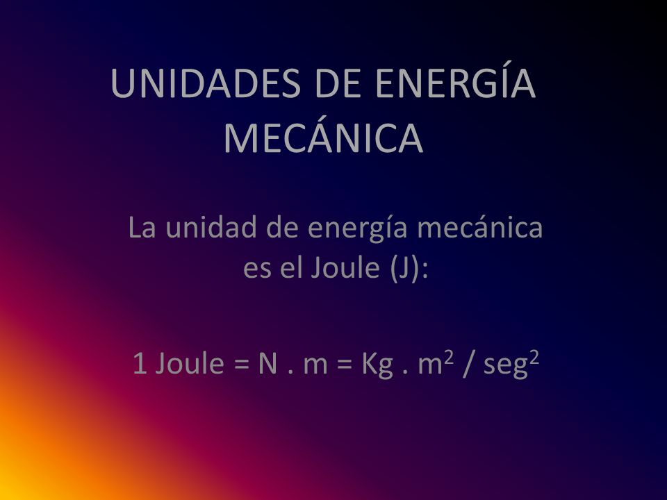UNIDADES DE ENERGÍA MECÁNICA