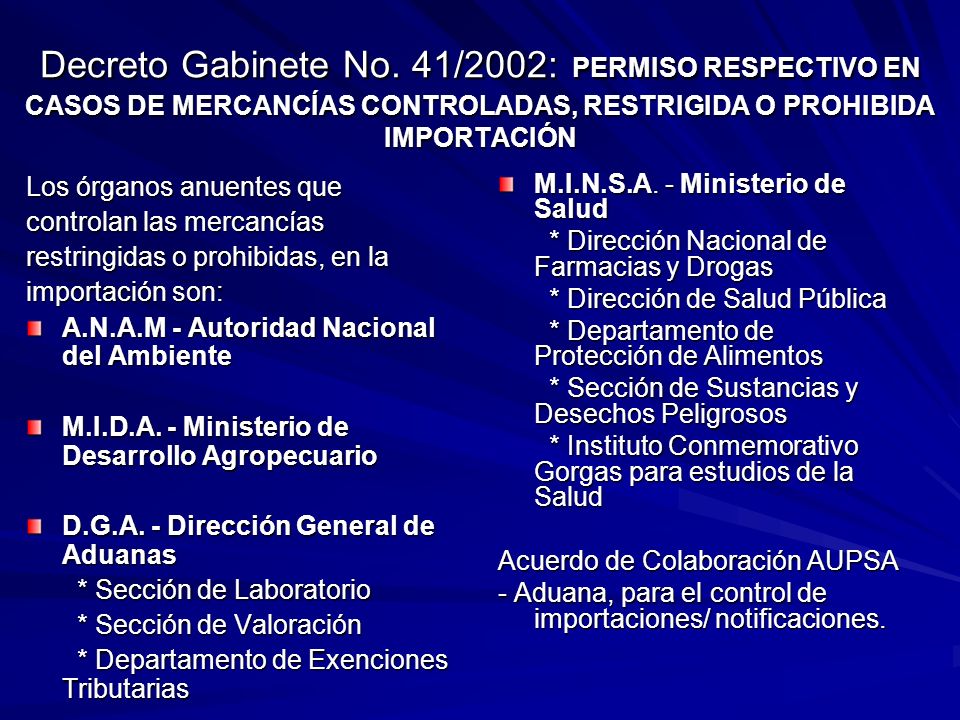 Decreto Gabinete No. 41/2002: PERMISO RESPECTIVO EN CASOS DE MERCANCÍAS CONTROLADAS, RESTRIGIDA O PROHIBIDA IMPORTACIÓN