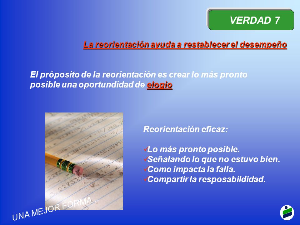 VERDAD 7 La reorientación ayuda a restablecer el desempeño