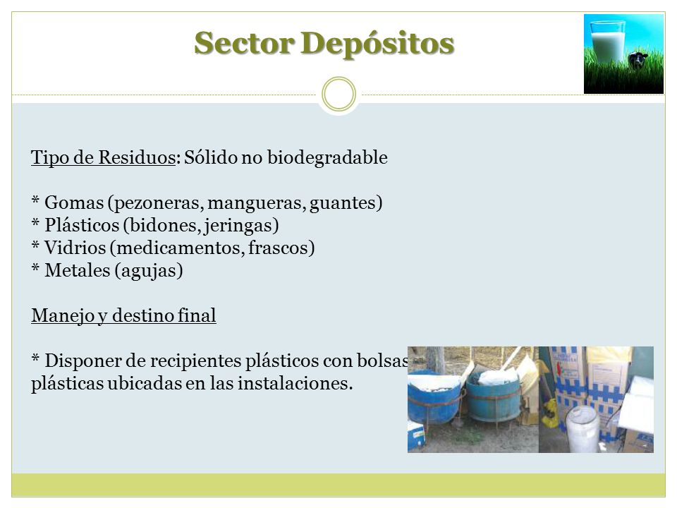 Sector Depósitos Tipo de Residuos: Sólido no biodegradable