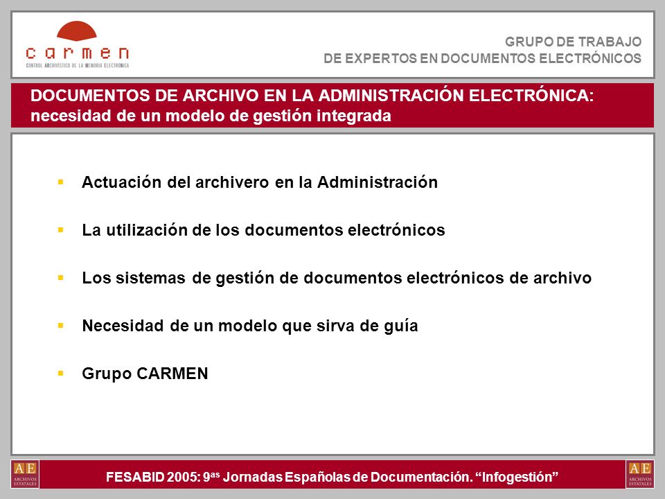 DOCUMENTOS DE ARCHIVO EN LA ADMINISTRACIÓN ELECTRÓNICA: necesidad de un  modelo de gestión integrada - ppt descargar