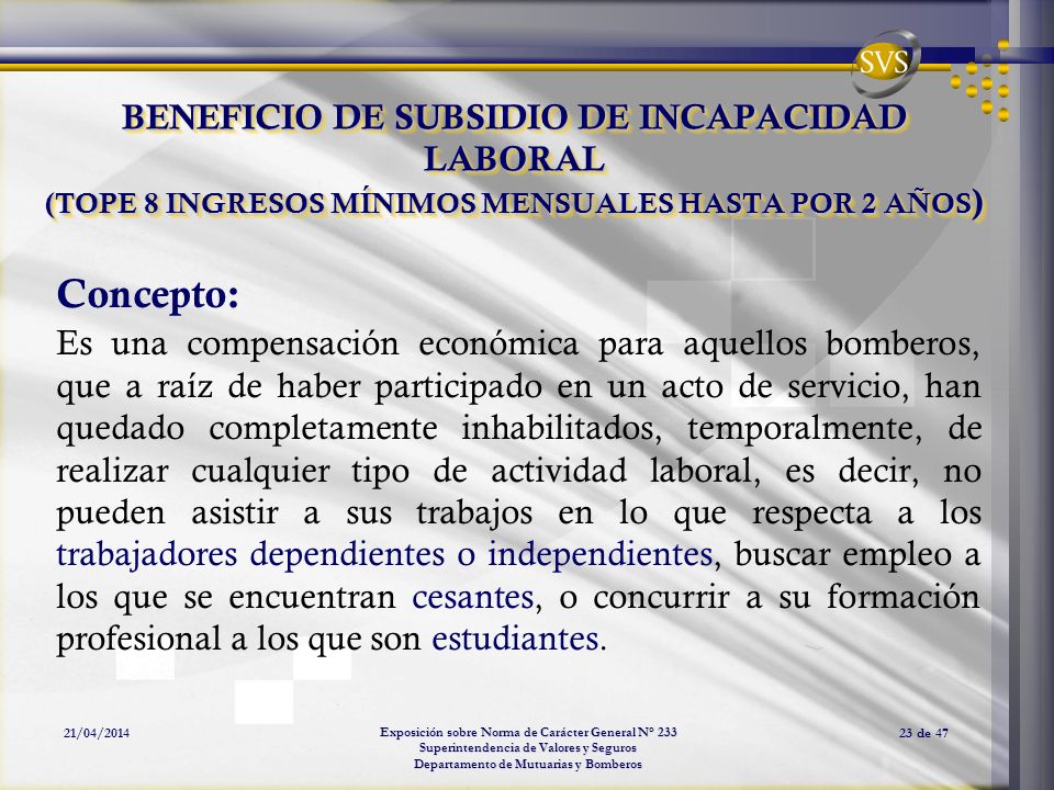 BENEFICIO DE SUBSIDIO DE INCAPACIDAD LABORAL (TOPE 8 INGRESOS MÍNIMOS MENSUALES HASTA POR 2 AÑOS)