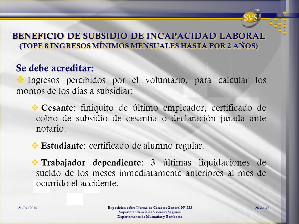 BENEFICIO DE SUBSIDIO DE INCAPACIDAD LABORAL (TOPE 8 INGRESOS MÍNIMOS MENSUALES HASTA POR 2 AÑOS)