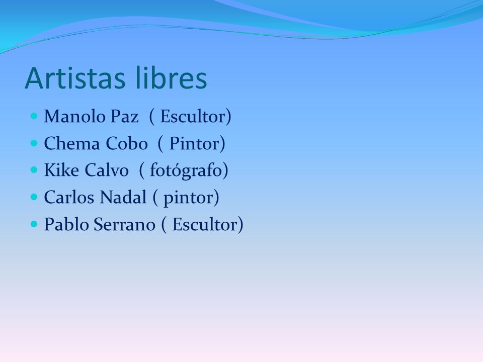 Artistas libres Manolo Paz ( Escultor) Chema Cobo ( Pintor)