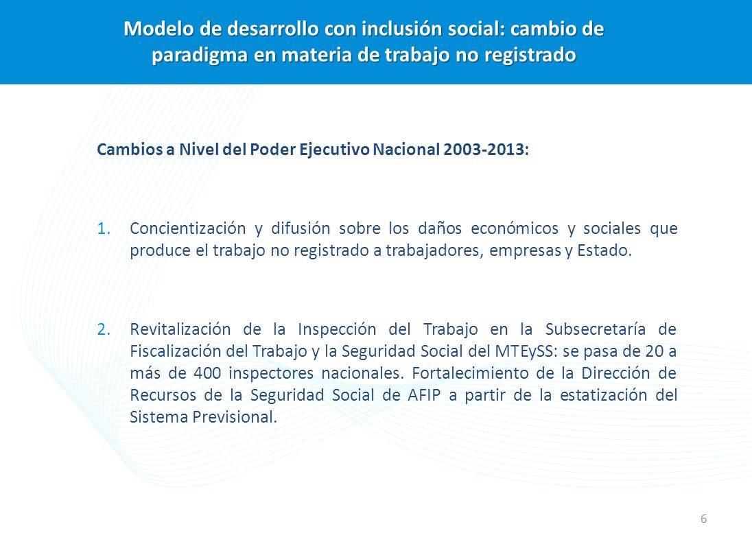 Modelo de desarrollo con inclusión social: cambio de paradigma en materia de trabajo no registrado