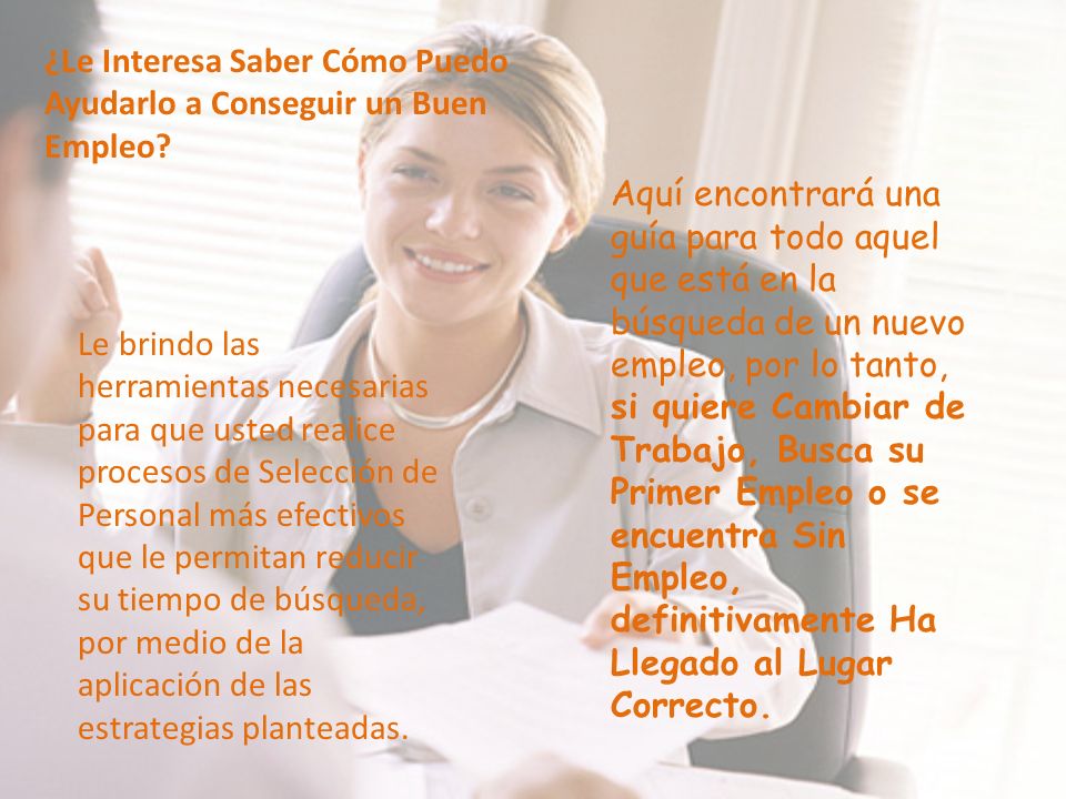 ¿Le Interesa Saber Cómo Puedo Ayudarlo a Conseguir un Buen Empleo