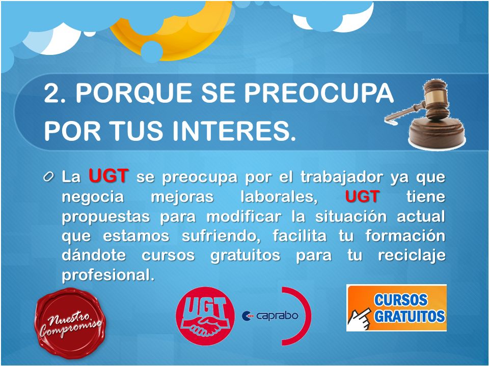 2. PORQUE SE PREOCUPA POR TUS INTERES.