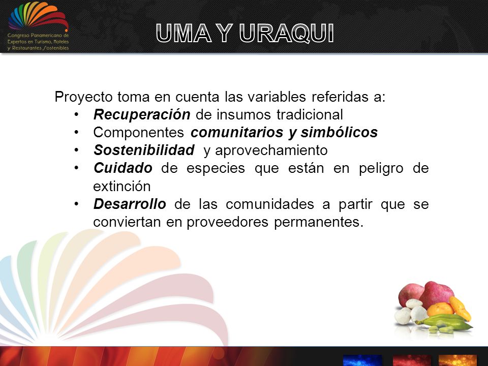 UMA Y URAQUI Proyecto toma en cuenta las variables referidas a: