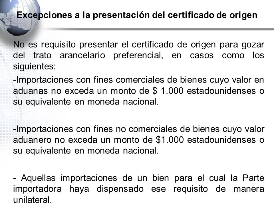 Excepciones a la presentación del certificado de origen