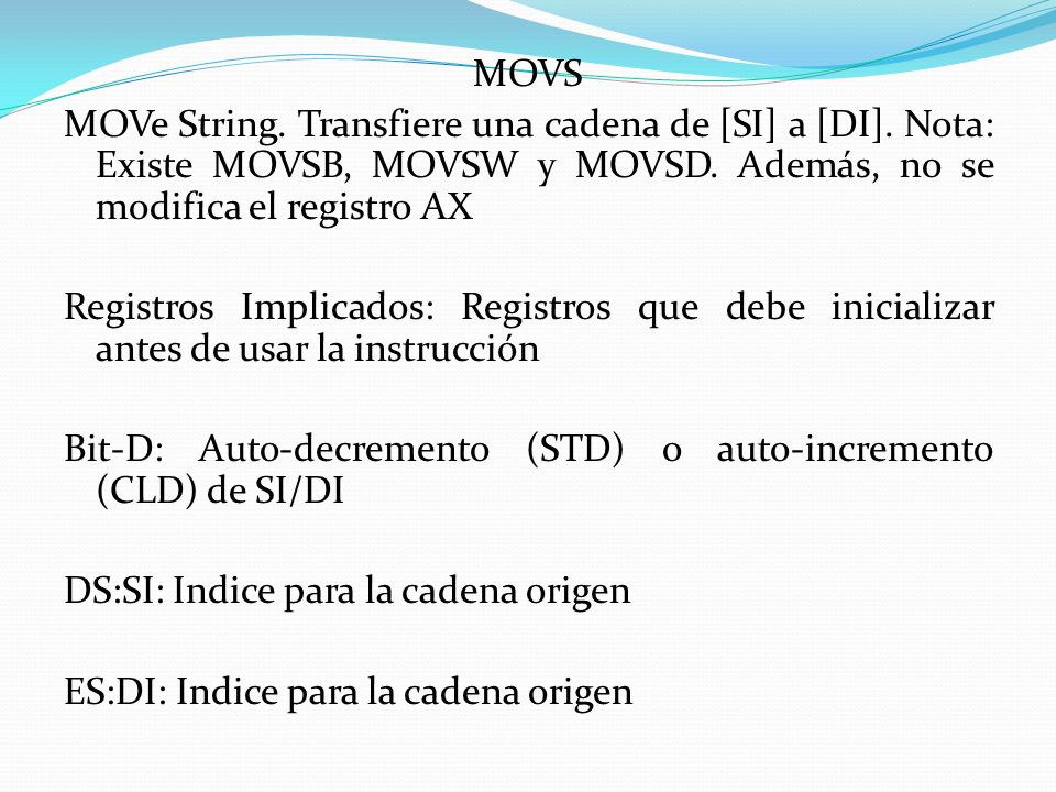 MOVS MOVe String. Transfiere una cadena de [SI] a [DI]