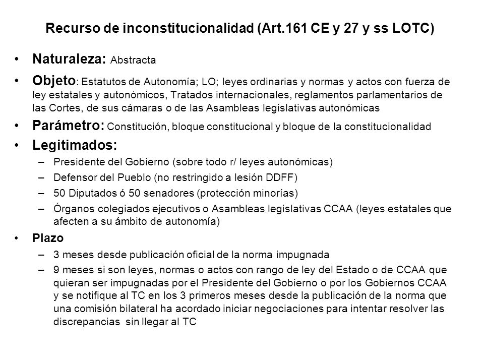 Recurso de inconstitucionalidad (Art.161 CE y 27 y ss LOTC)