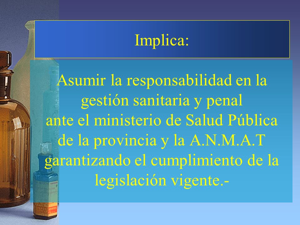 Avtividad reservada al título de FARAMACÉUTICO Ejercer la Dirección Técnica Implica: Asumir la responsabilidad en la gestión sanitaria y penal ante el ministerio de Salud Pública de la provincia y la A.N.M.A.T garantizando el cumplimiento de la legislación vigente.-