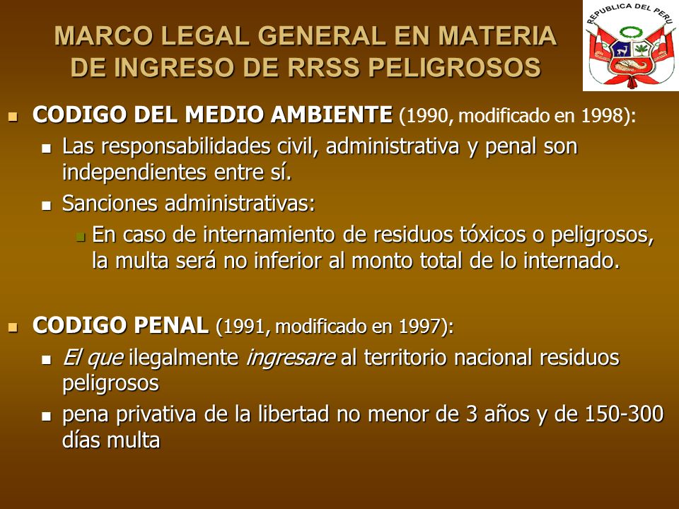 MARCO LEGAL GENERAL EN MATERIA DE INGRESO DE RRSS PELIGROSOS