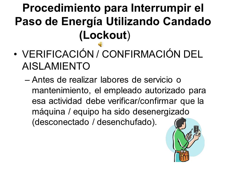 Procedimiento para Interrumpir el Paso de Energía Utilizando Candado (Lockout)