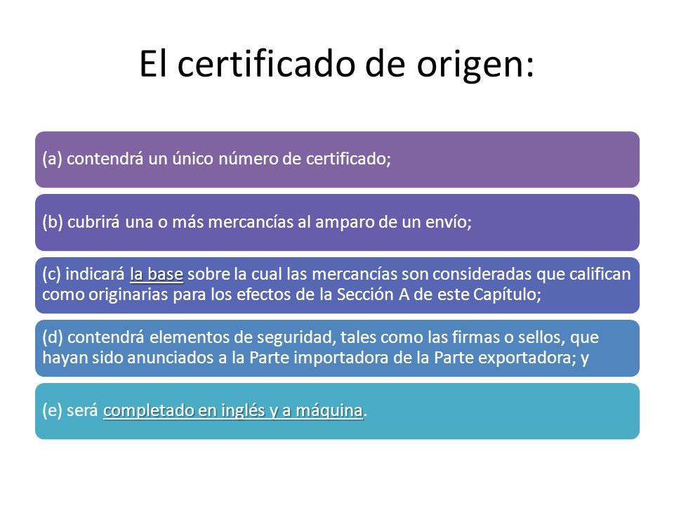 El certificado de origen: