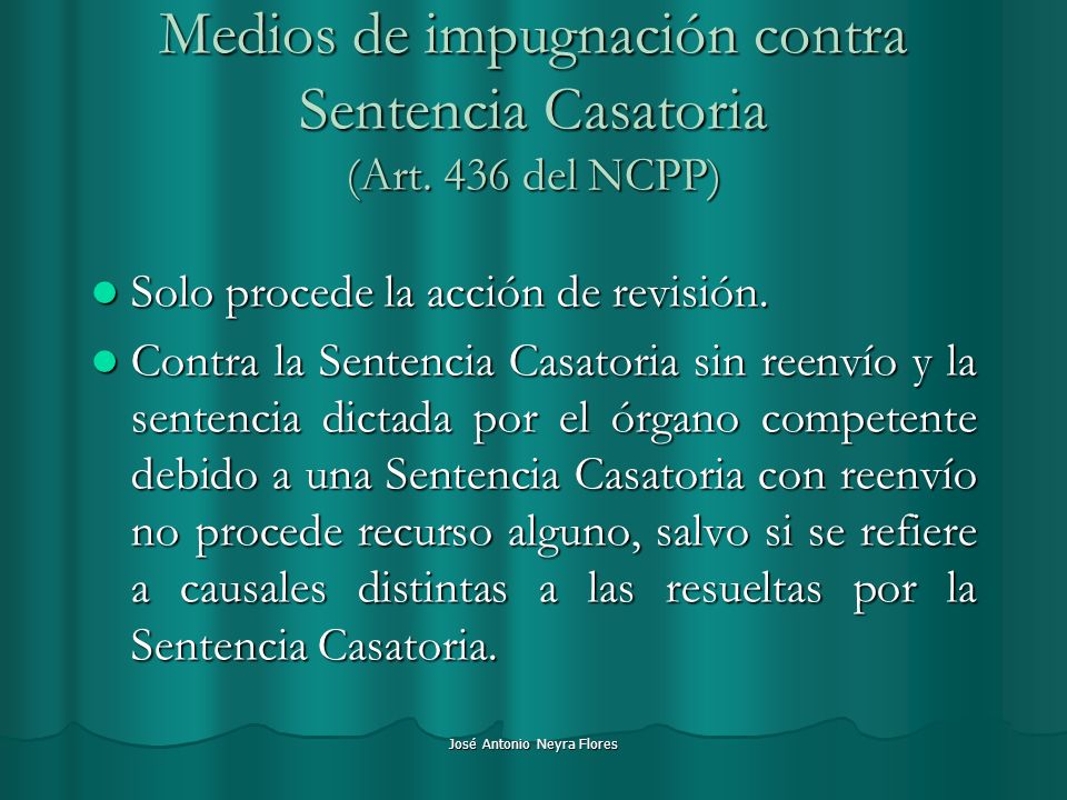 Medios de impugnación contra Sentencia Casatoria (Art. 436 del NCPP)