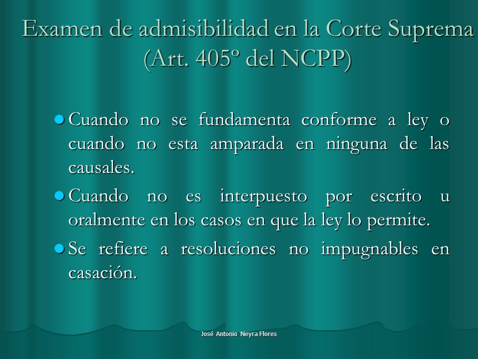 Examen de admisibilidad en la Corte Suprema (Art. 405º del NCPP)