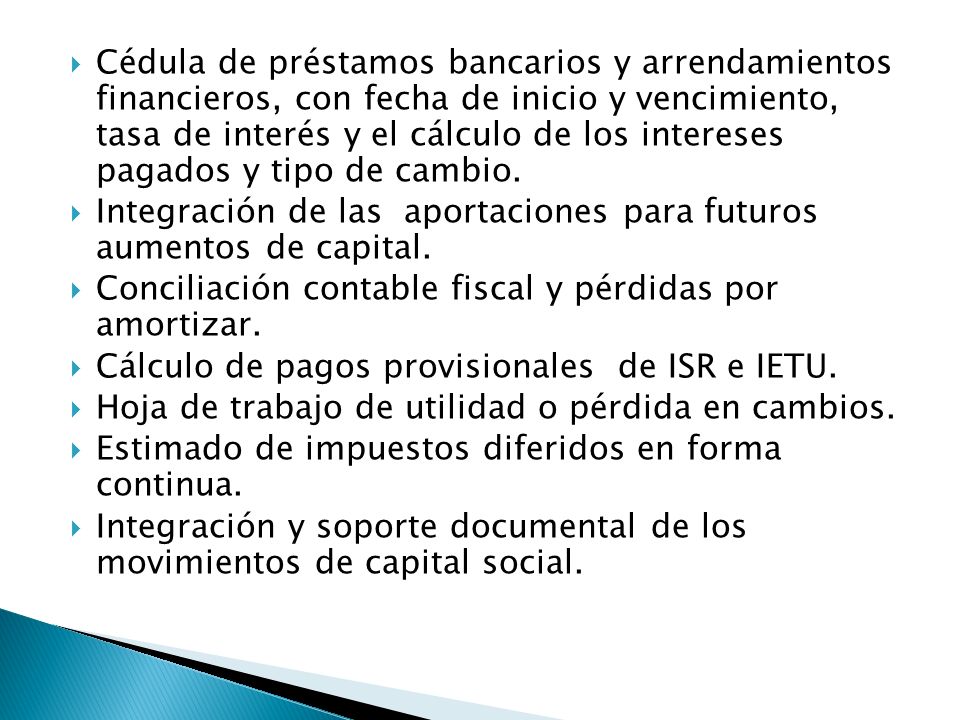 Cédula de préstamos bancarios y arrendamientos financieros, con fecha de inicio y vencimiento, tasa de interés y el cálculo de los intereses pagados y tipo de cambio.