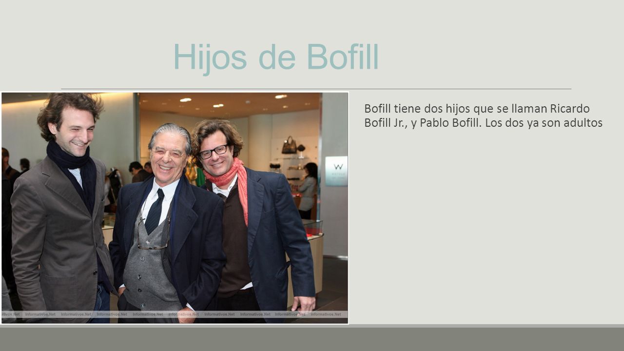 Hijos de Bofill Bofill tiene dos hijos que se llaman Ricardo Bofill Jr., y Pablo Bofill.