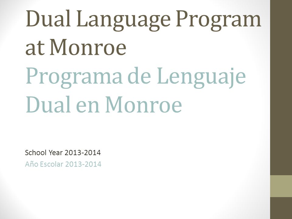 Dual Language Program at Monroe Programa de Lenguaje Dual en Monroe