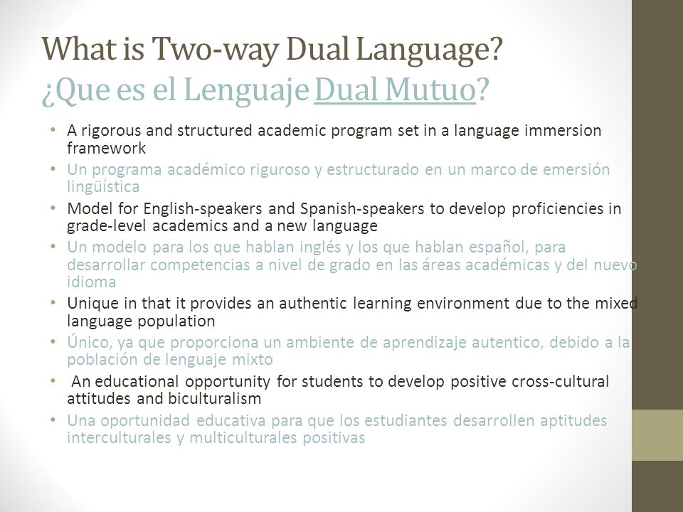 What is Two-way Dual Language ¿Que es el Lenguaje Dual Mutuo