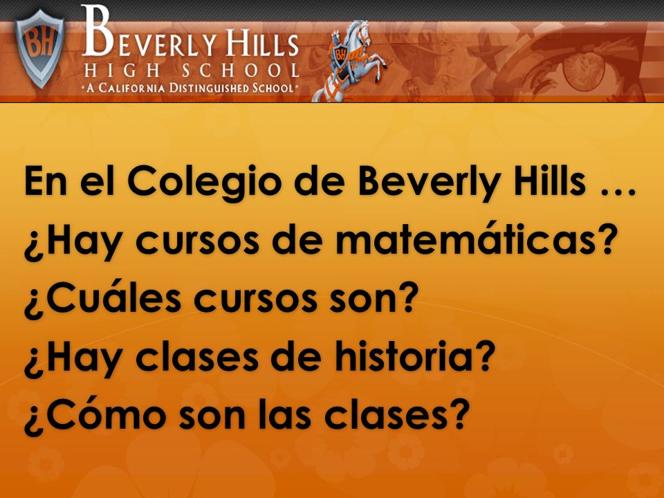En el Colegio de Beverly Hills … ¿Hay cursos de matemáticas