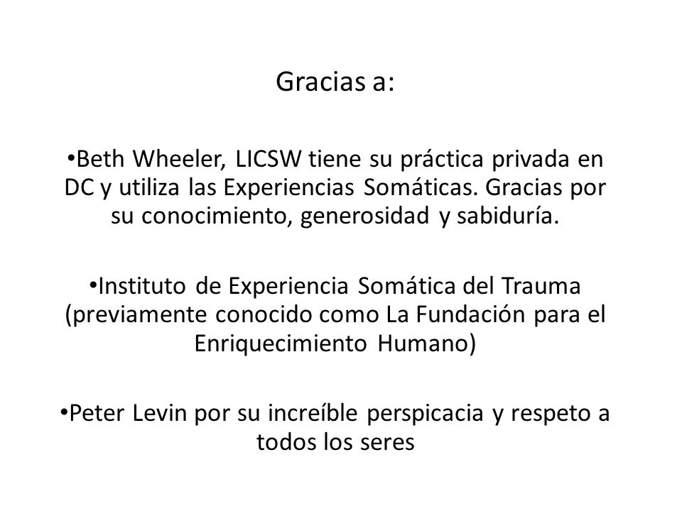 Peter Levin por su increíble perspicacia y respeto a todos los seres