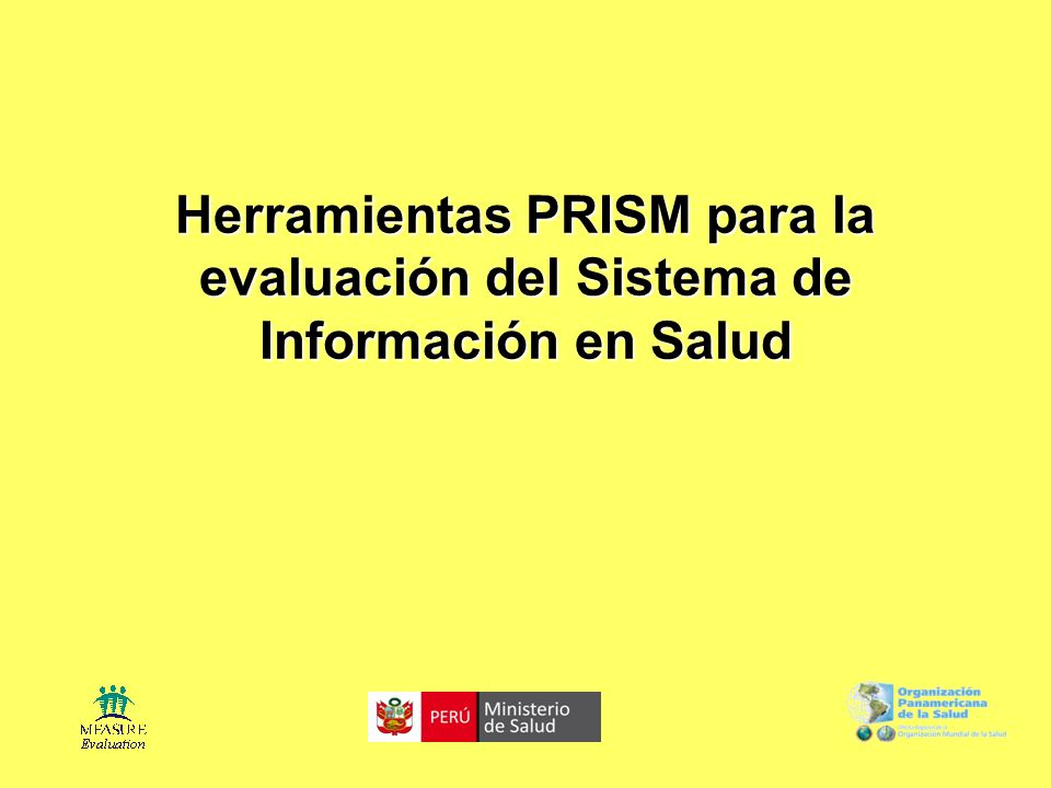 Herramientas PRISM para la evaluación del Sistema de Información en Salud