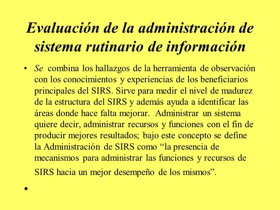 Evaluación de la administración de sistema rutinario de información