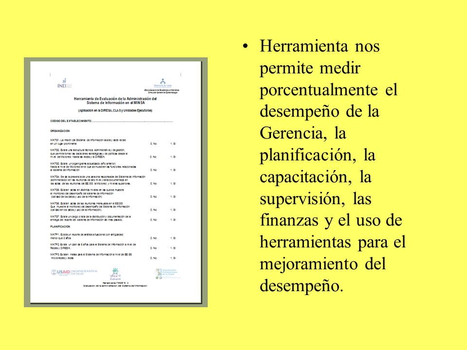 Herramienta nos permite medir porcentualmente el desempeño de la Gerencia, la planificación, la capacitación, la supervisión, las finanzas y el uso de herramientas para el mejoramiento del desempeño.
