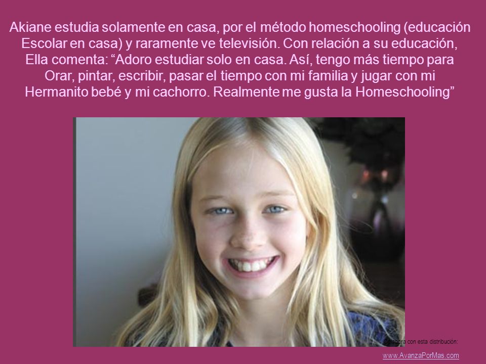 Ella comenta: Adoro estudiar solo en casa. Así, tengo más tiempo para