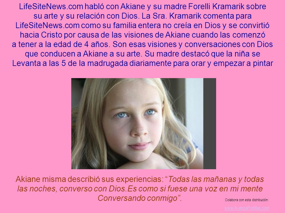 LifeSiteNews.com habló con Akiane y su madre Forelli Kramarik sobre
