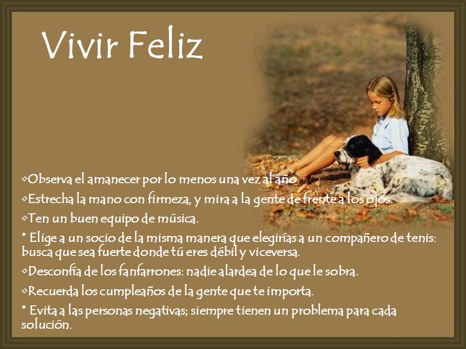 Vivir Feliz Observa el amanecer por lo menos una vez al año.