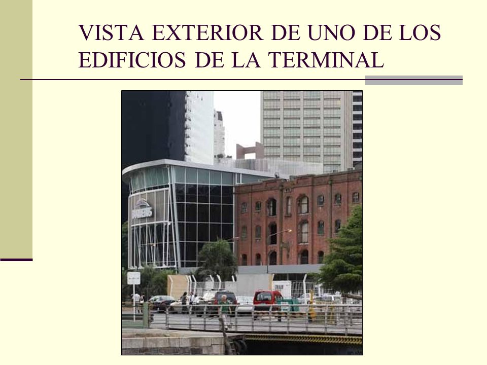 VISTA EXTERIOR DE UNO DE LOS EDIFICIOS DE LA TERMINAL