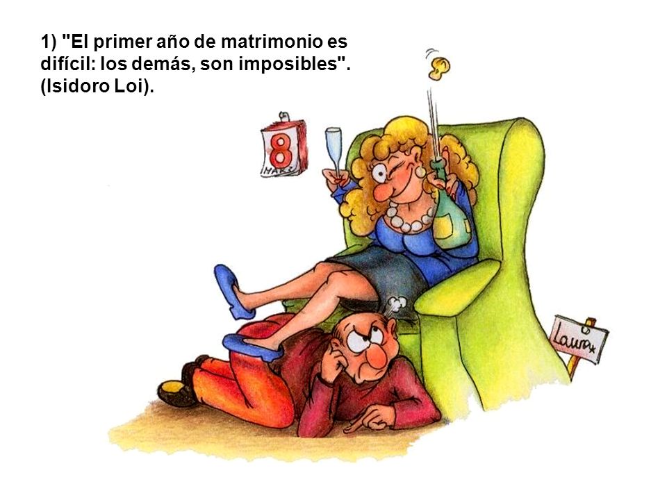 1) El primer año de matrimonio es difícil: los demás, son imposibles