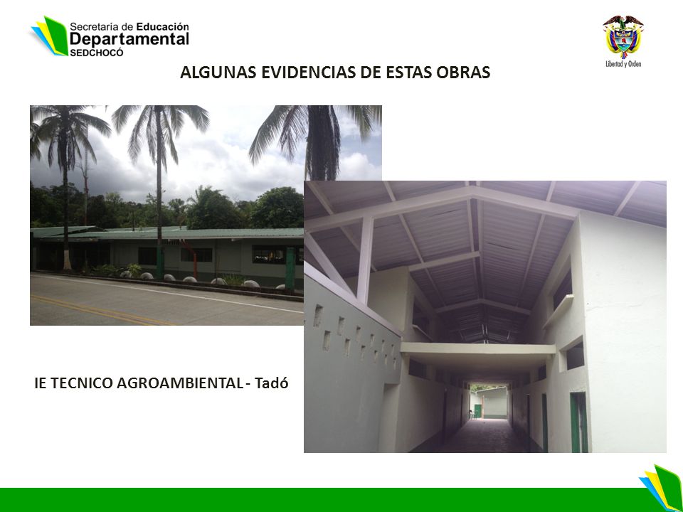 ALGUNAS EVIDENCIAS DE ESTAS OBRAS IE TECNICO AGROAMBIENTAL - Tadó