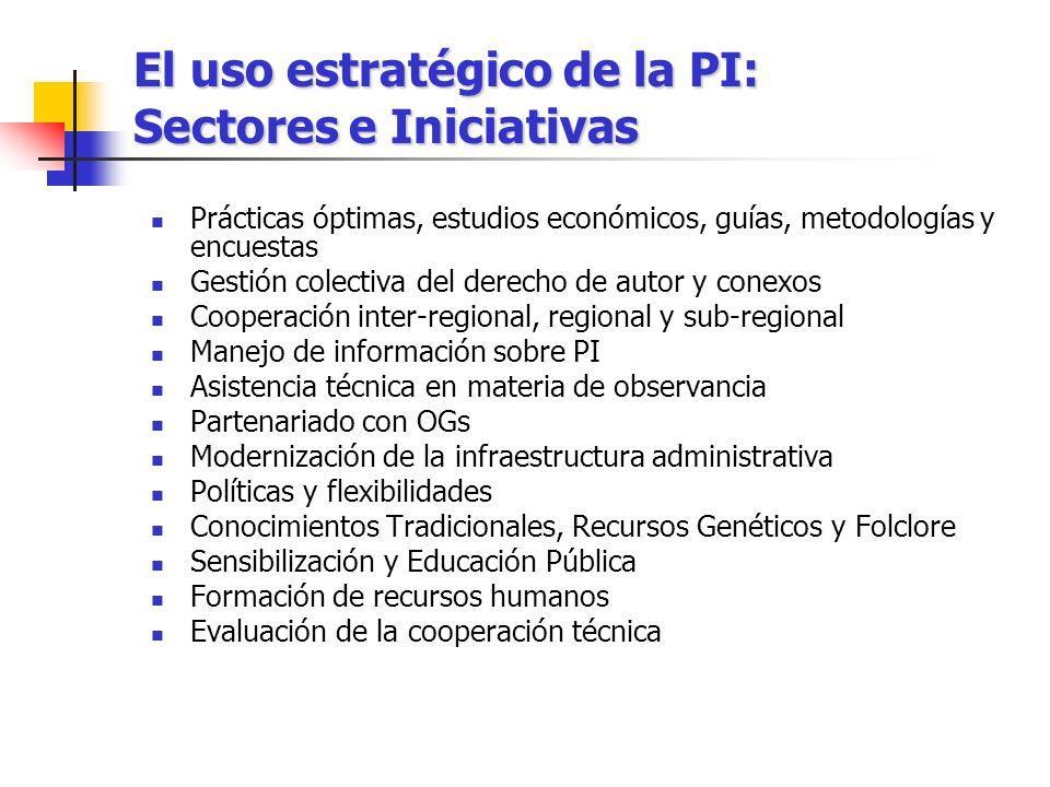 El uso estratégico de la PI: Sectores e Iniciativas