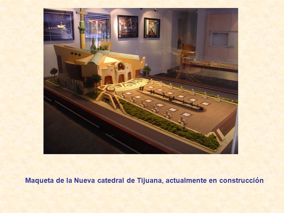 Maqueta de la Nueva catedral de Tijuana, actualmente en construcción