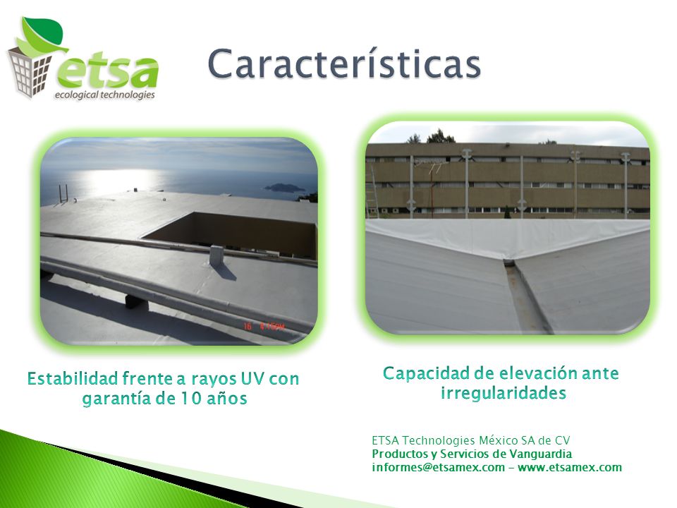 Capacidad de elevación ante Estabilidad frente a rayos UV con