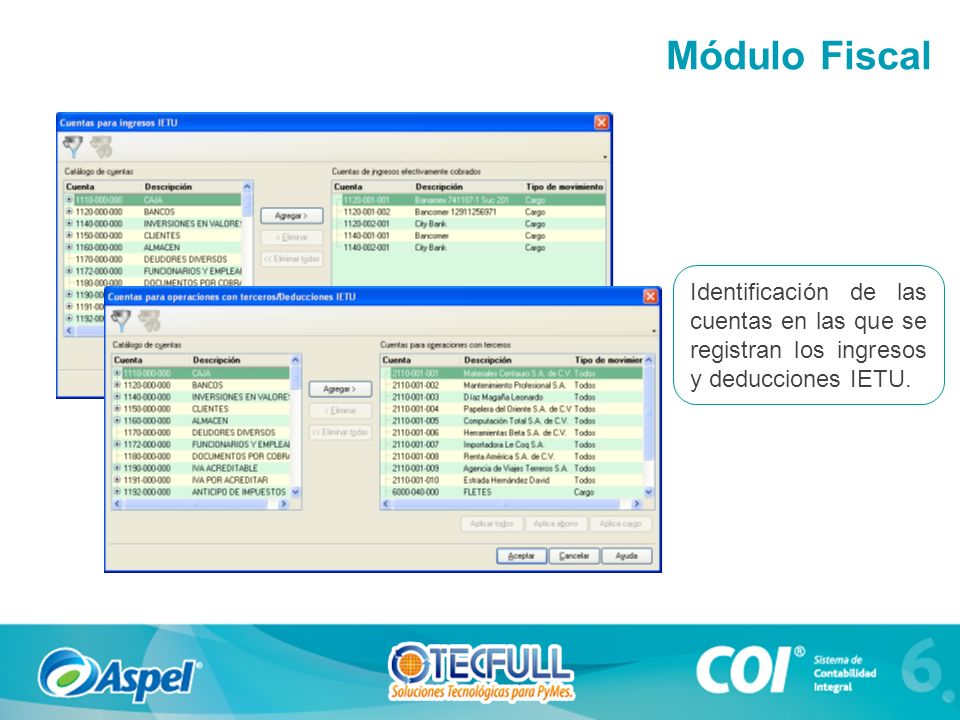 Módulo Fiscal Identificación de las cuentas en las que se registran los ingresos y deducciones IETU.
