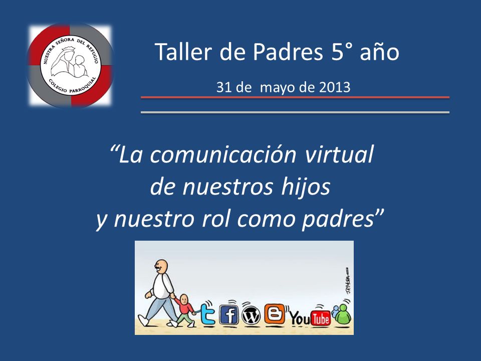 Taller de Padres 5° año 31 de mayo de 2013