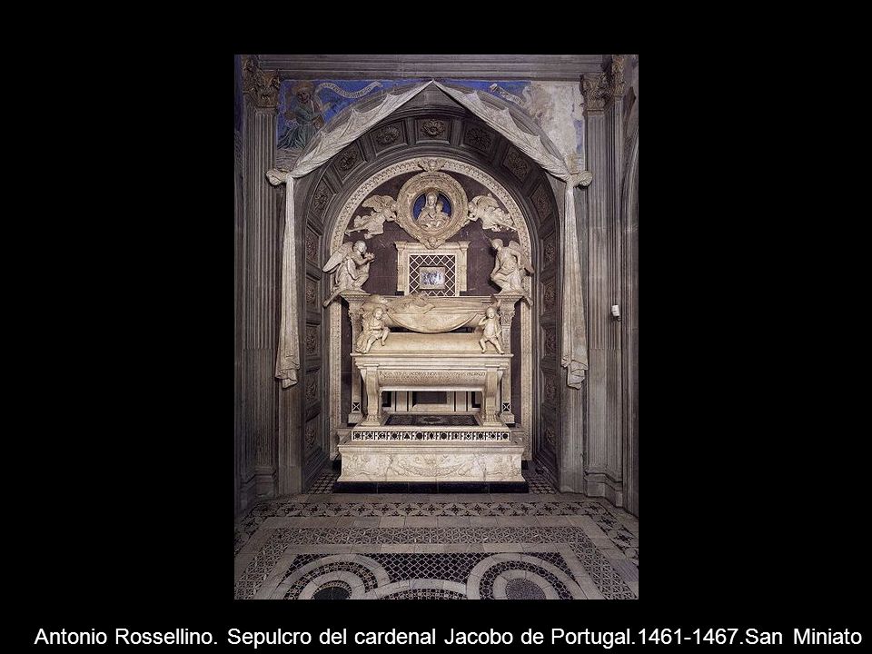 Antonio Rossellino. Sepulcro del cardenal Jacobo de Portugal San Miniato