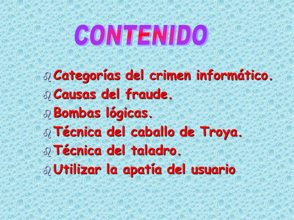 CONTENIDO Categorías del crimen informático. Causas del fraude.