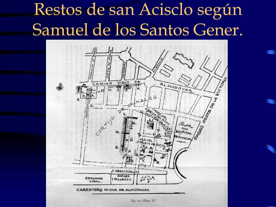 Restos de san Acisclo según Samuel de los Santos Gener.