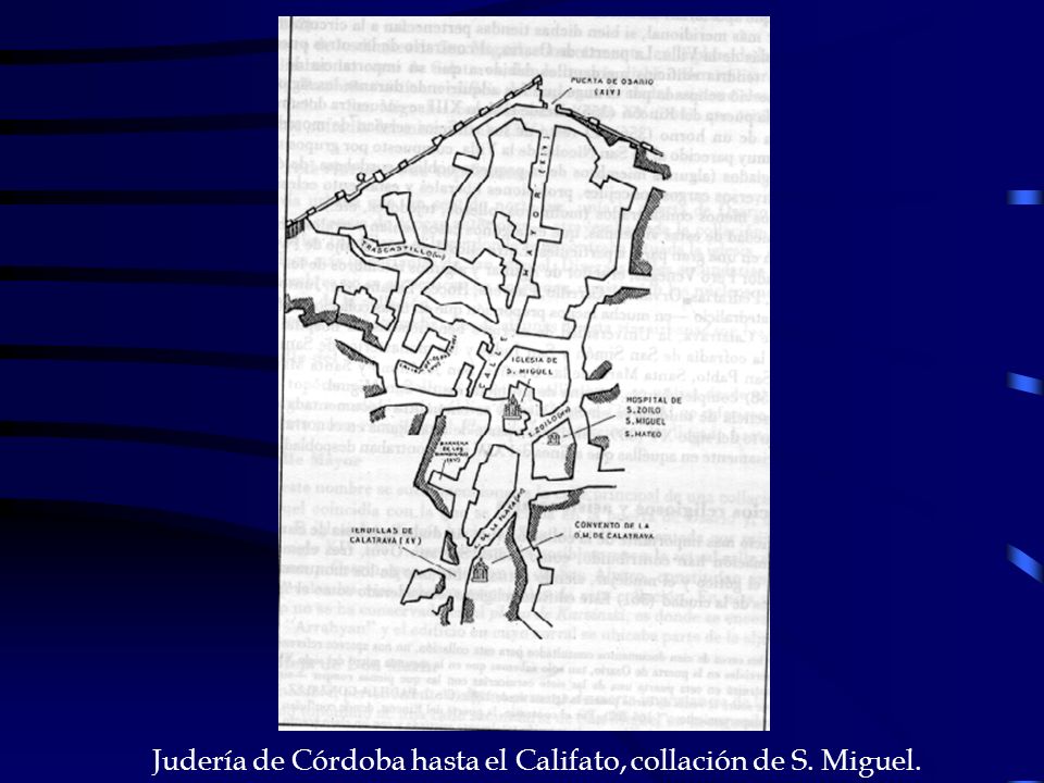 Judería de Córdoba hasta el Califato, collación de S. Miguel.