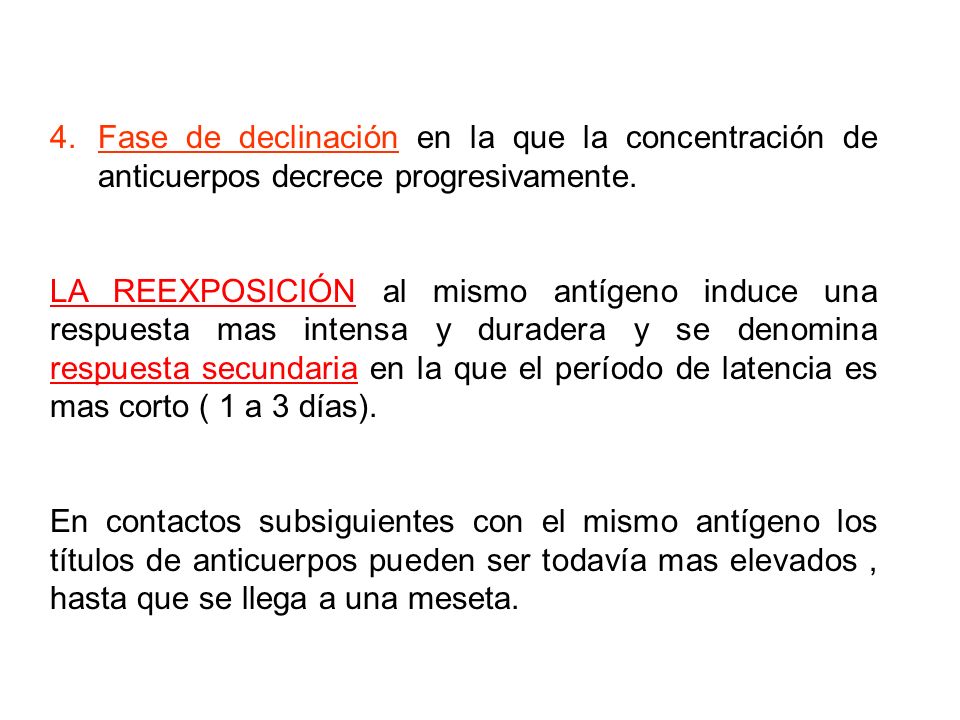 Fase de declinación en la que la concentración de anticuerpos decrece progresivamente.