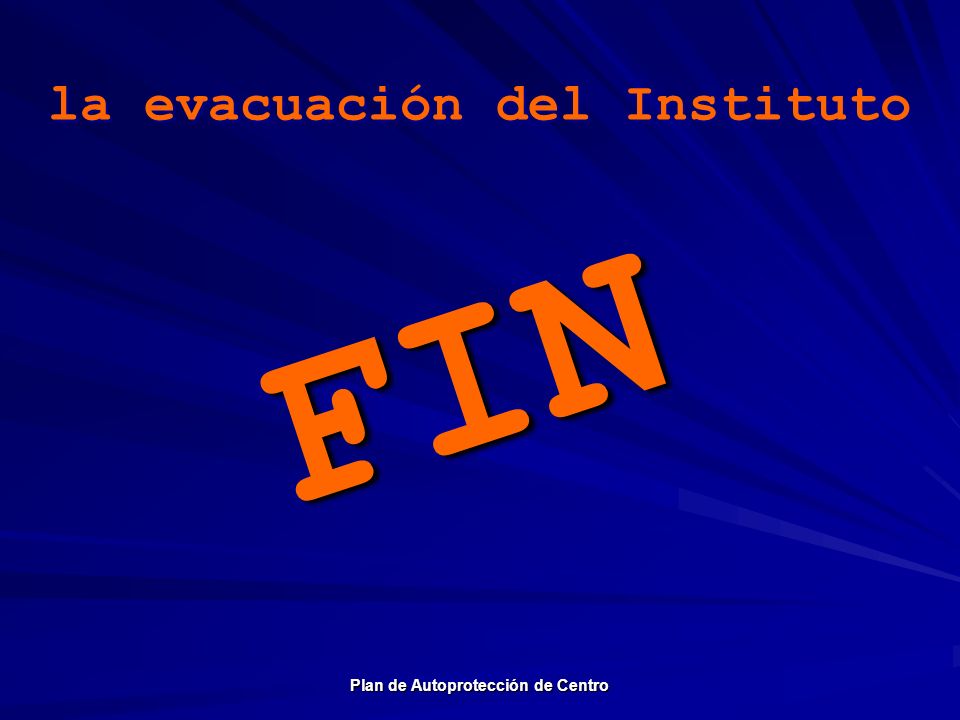 la evacuación del Instituto Plan de Autoprotección de Centro