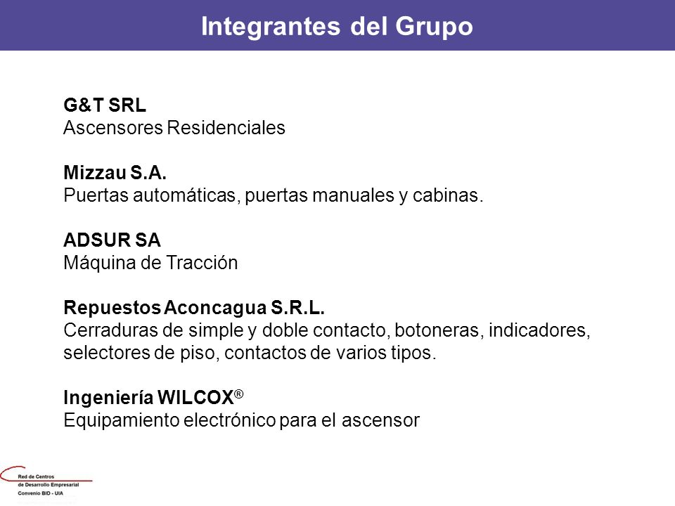 Integrantes del Grupo G&T SRL Ascensores Residenciales Mizzau S.A.