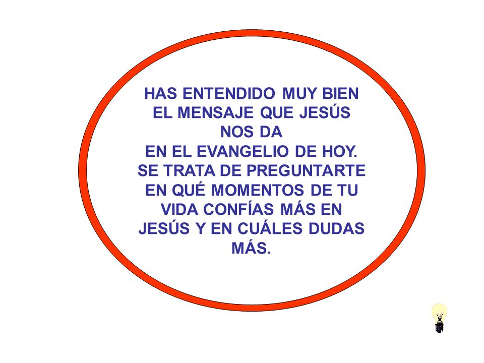 EL MENSAJE QUE JESÚS NOS DA EN EL EVANGELIO DE HOY.